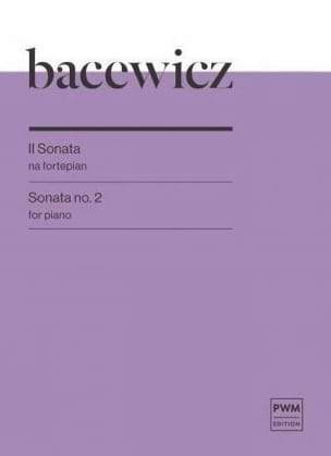 Sonata n° 2 Grazyna Bacewicz Partition Piano