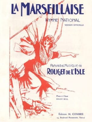La Marseillaise. de Lisle Rouget Partition Mélodies