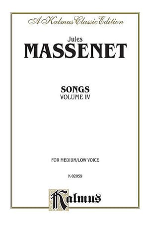 Songs Volume 4. Voix Moyenne MASSENET Partition Mélodies