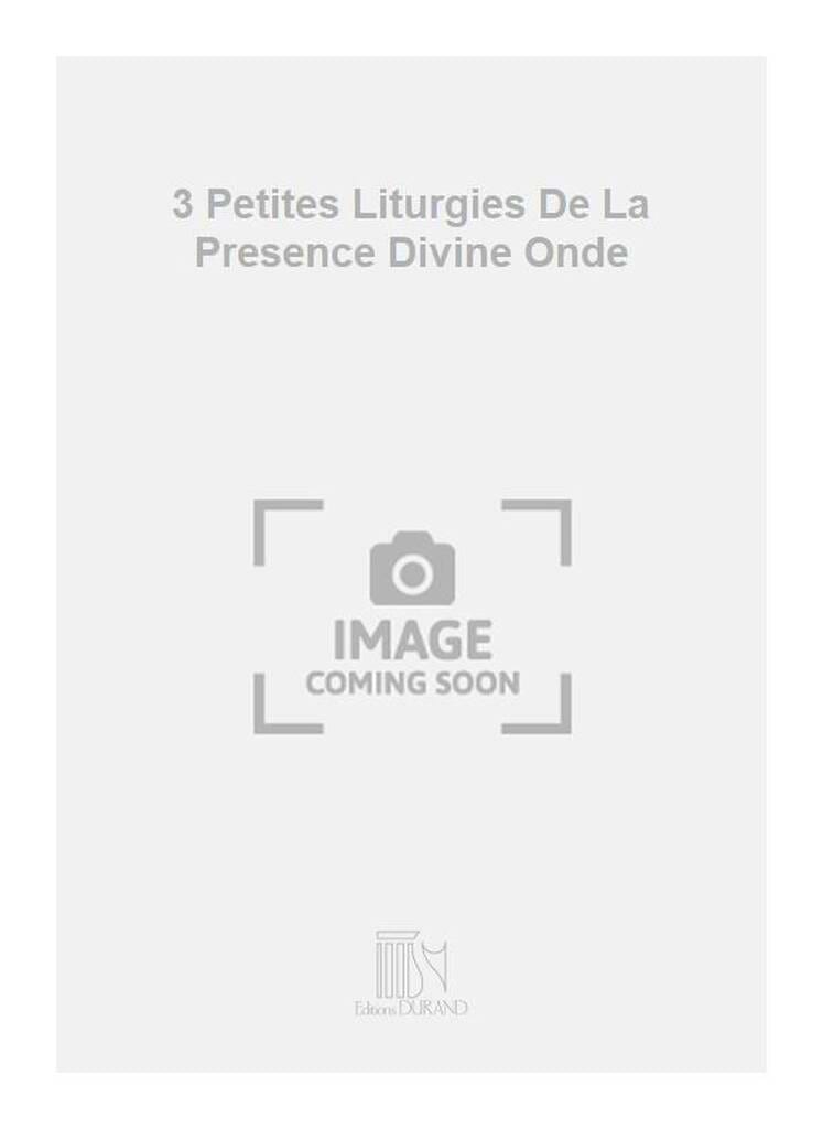 3 Petites Liturgies de la Présence divine - Ondes Martenot - MESSIAEN