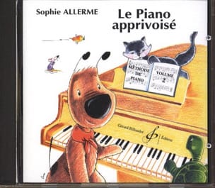 CD - Le Piano Apprivoisé Volume 2 Sophie Allerme Partition Piano