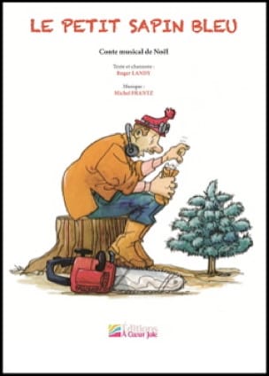 Le petit sapin bleu Michel Frantz Partition Pour enfants