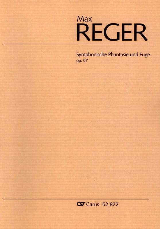 Symphonische Phantasie und Fugue Opus 57 Max Reger Partition Orgue
