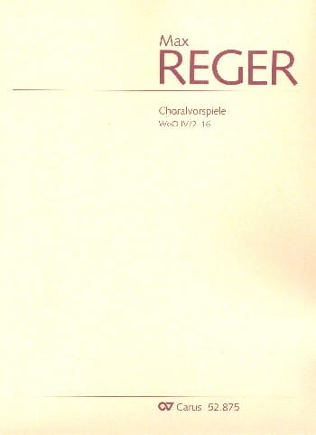 Choralvorspiele WoO IV/2-16 Max Reger Partition Orgue