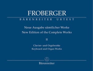 Neue Ausgabe Sämtlicher Werke Volume 2 - Johann Jakob Froberger