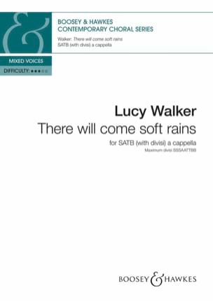 There will come soft rains Lucy Walker Partition Chœur