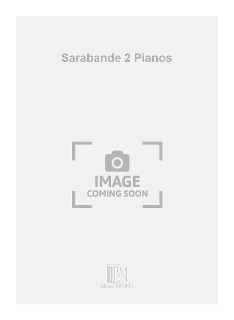 Sarabande Op. 36. 2 Pianos CASADESUS Partition Piano
