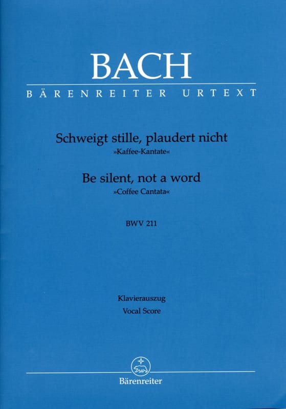 Cantate 211 Schweigt Stile, Plaudert Nicht - BACH - Partition - Chœur