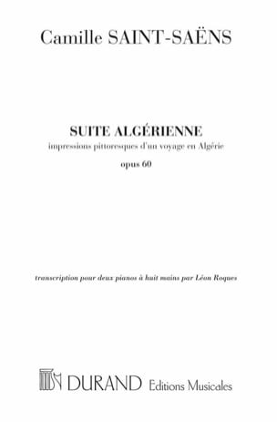 Suite Algérienne Opus 60. 2 Pianos 8 Mains SAINT-SAËNS Partition Piano