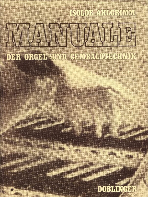 Manuale der Orgel- und Cembalotechnik - Isolde Ahlgrimm - Partition