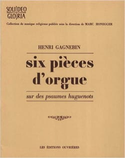 6 Pièces D'orgue Henri Gagnebin Partition Orgue