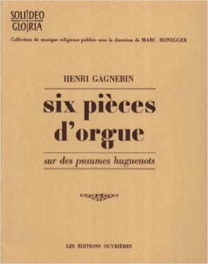 6 Pièces D'orgue Henri Gagnebin Partition Orgue