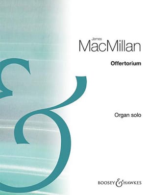 Offertorium James MacMillan Partition Orgue