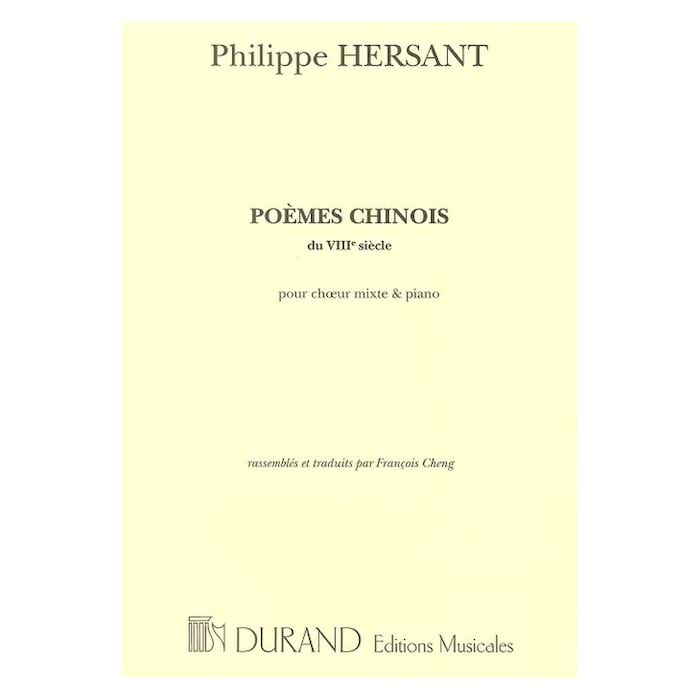 Poèmes Chinois Du 8ème Siècle - Philippe Hersant - Partition - Chœur