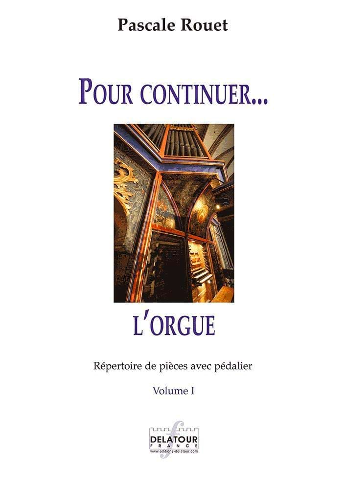Pour Continuer.. l'Orgue Volume 1 Partition Orgue