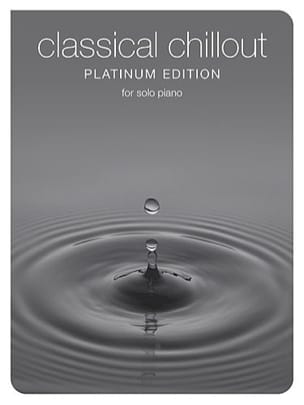 Classical Chillout Platinum Edition Partition Piano