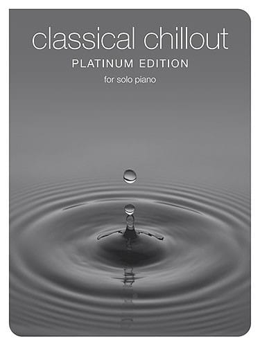 Classical Chillout Platinum Edition - Partition - Piano