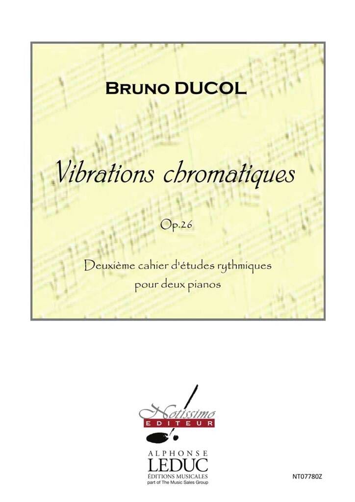 Vibrations Chromatiques Op. 26. 2 Pianos Bruno Ducol Partition Piano