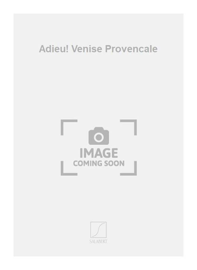 Adieu Venise Provençale. Zou, le Midi Bouge Vincent Scotto Partition