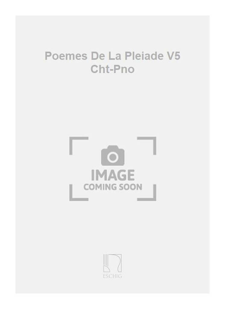 Poèmes de la Pléiade. Volume 5 Jacques Leguerney Partition Mélodies