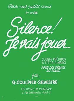 Silence ! Je vais jouer Volume 3 - Germaine Coulpied-Sevestre