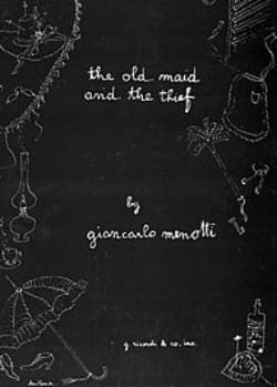 The Old Maid And The Thief Gian-Carlo Menotti Partition Opéras