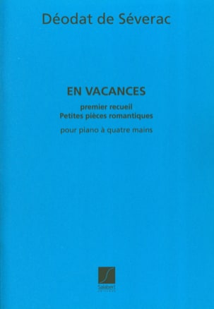 En Vacances. Volume 1. 4 Mains. Déodat de Séverac Partition Piano