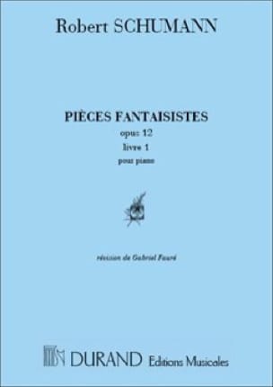 Pièces de Fantaisie Op. 12 SCHUMANN Partition Piano