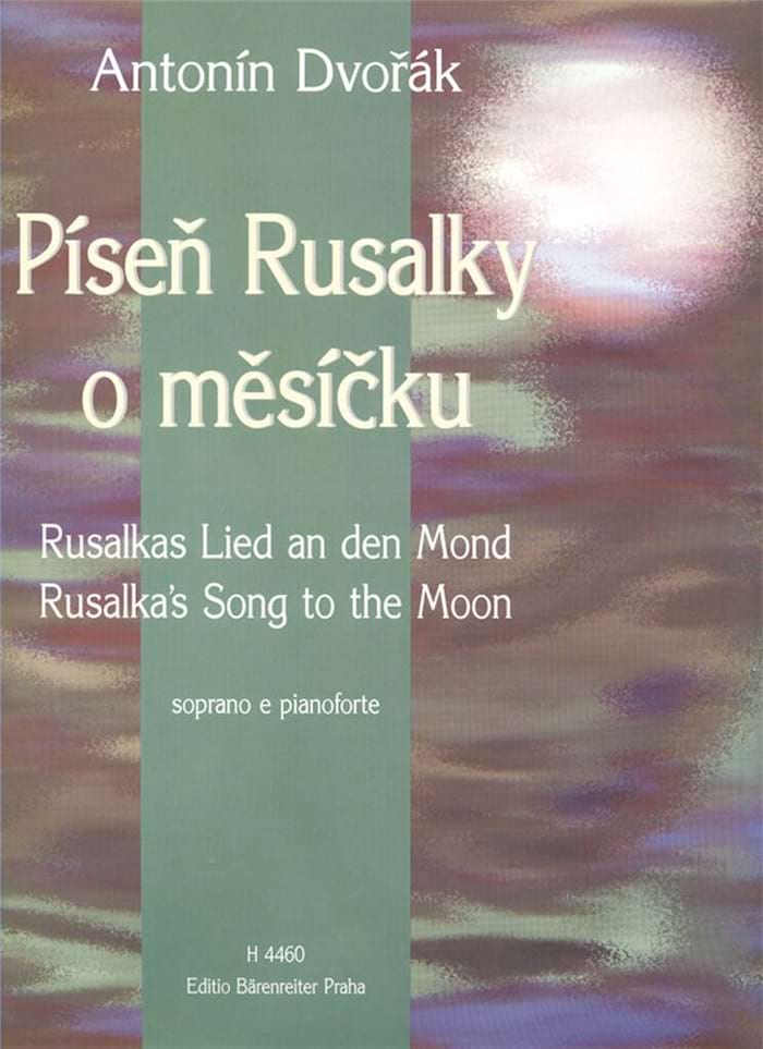 Song To The Moon. Rusalka Anton Dvorak Partition Opéras