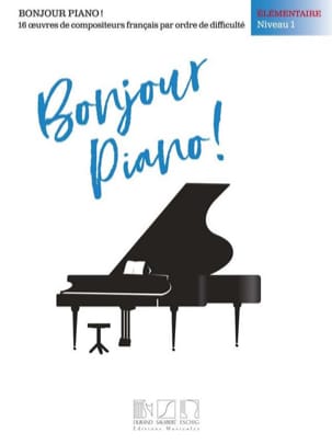 Bonjour Piano! Elémentaire Niveau 1 Partition Piano