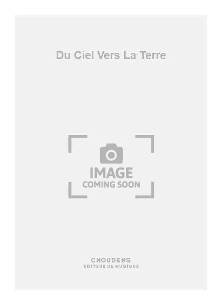 Du Ciel vers la Terre Robert Soubeyran Partition Chœur