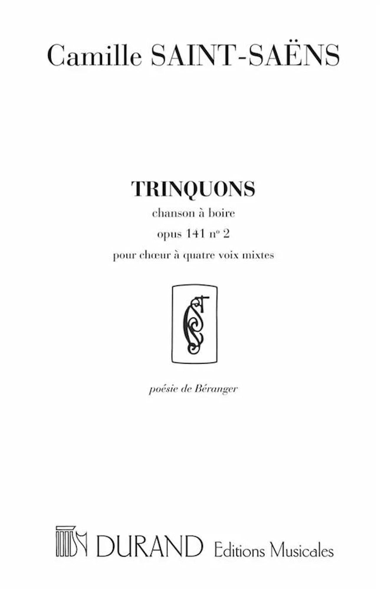 Trinquons Opus 141-2 SAINT-SAËNS Partition Chœur