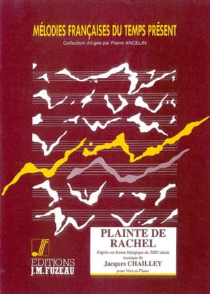 Plainte de Rachel Jacques Chailley Partition Mélodies