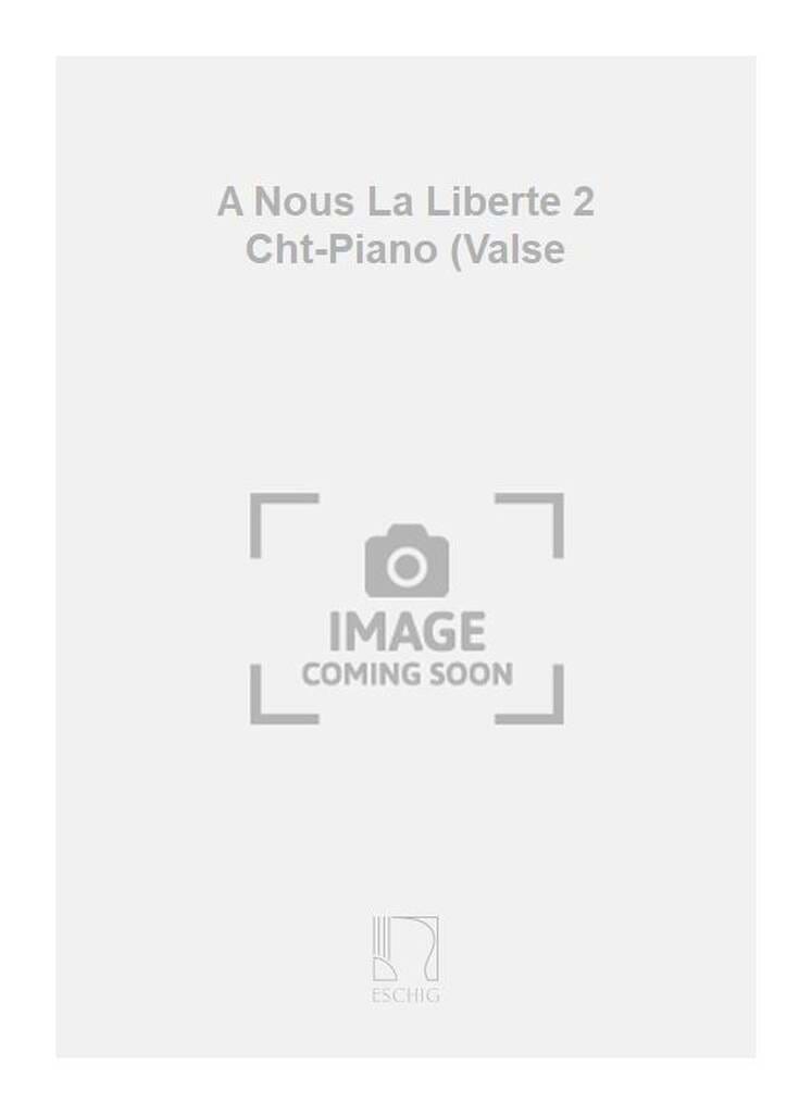 A nous la Liberté 2 : Viens, Toi Qui M'aimeras - Georges Auric