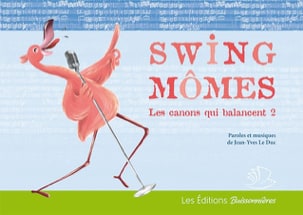 Swing Mômes - Volume 2 Duc Jean-Yves Le Partition Chœur