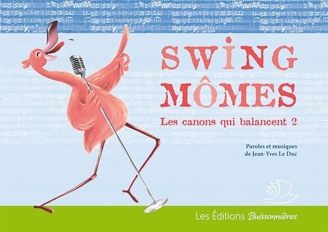 Swing Mômes - Volume 2 Duc Jean-Yves Le Partition Chœur