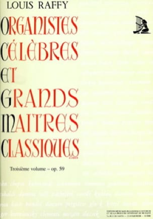Organistes Célèbres et Grands Maîtres Classiques Volume 3 - 