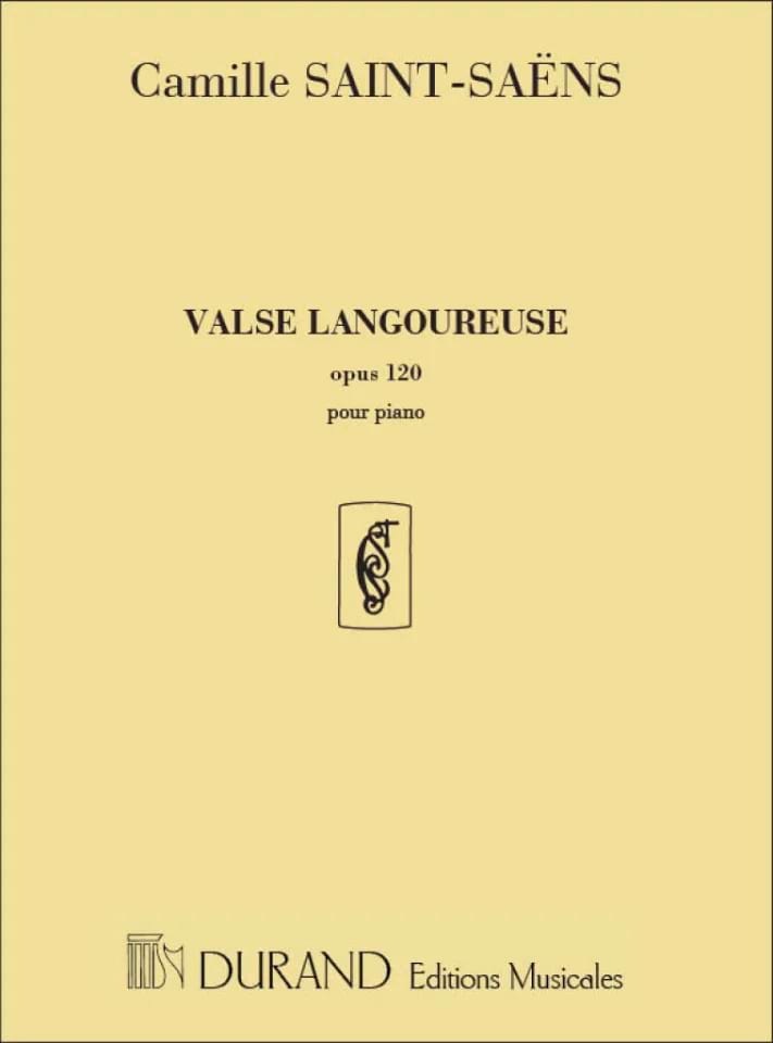 Valse Langoureuse Op. 120 SAINT-SAËNS Partition Piano