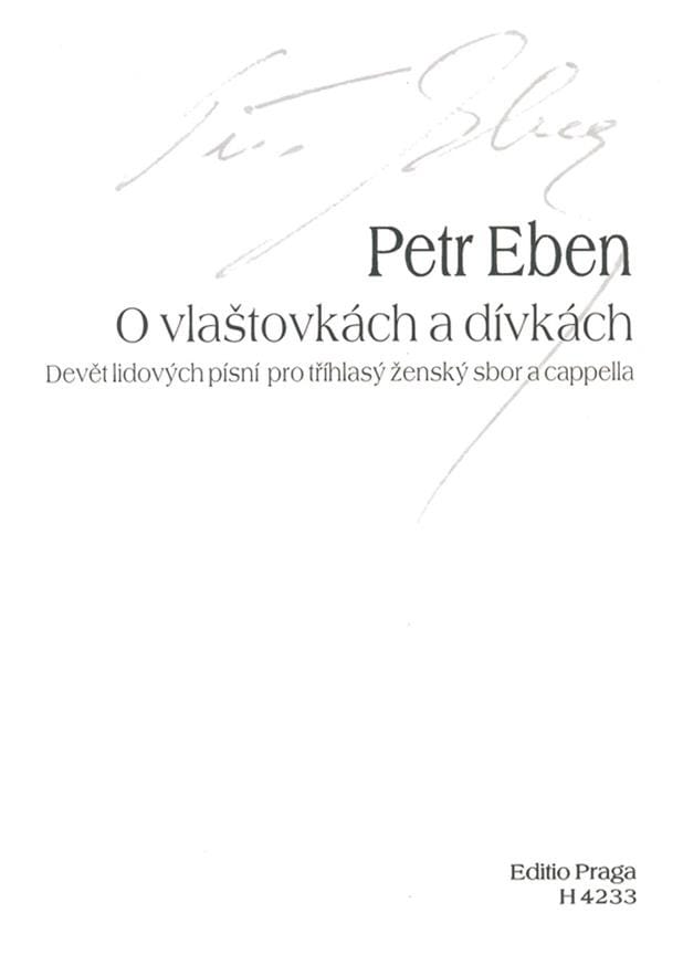 O Vlastovkach A Divkach - Petr Eben - Partition - Chœur