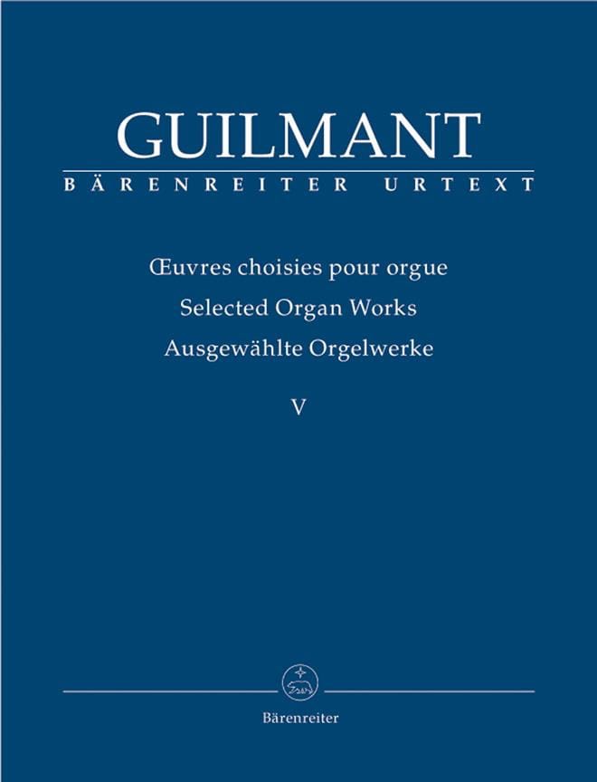 Oeuvres Choisies pour Orgue Volume 5 - Alexandre Guilmant - Partition