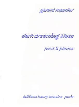 Dark Dreaming Blues. 2 Pianos Gérard Meunier Partition Piano