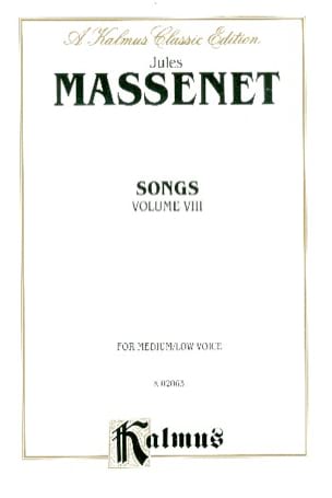 Songs Volume 8. Voix Moyenne MASSENET Partition Mélodies