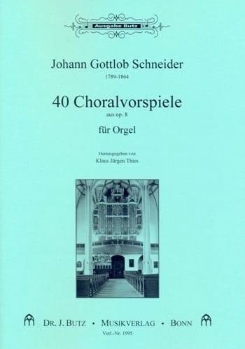 Choralvorspiele Johann Gottlob Schneider Partition Orgue