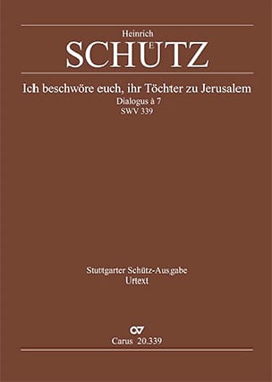 Ich beschwöre euch, ihr Töchter zu Jerusalem SWV 339 - SCHUTZ