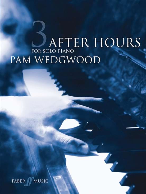 After Hours. Book 3 (piano grades 5-6) Pam Wedgwood Partition