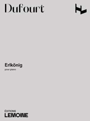 Erlkönig Hugues Dufourt Partition Piano