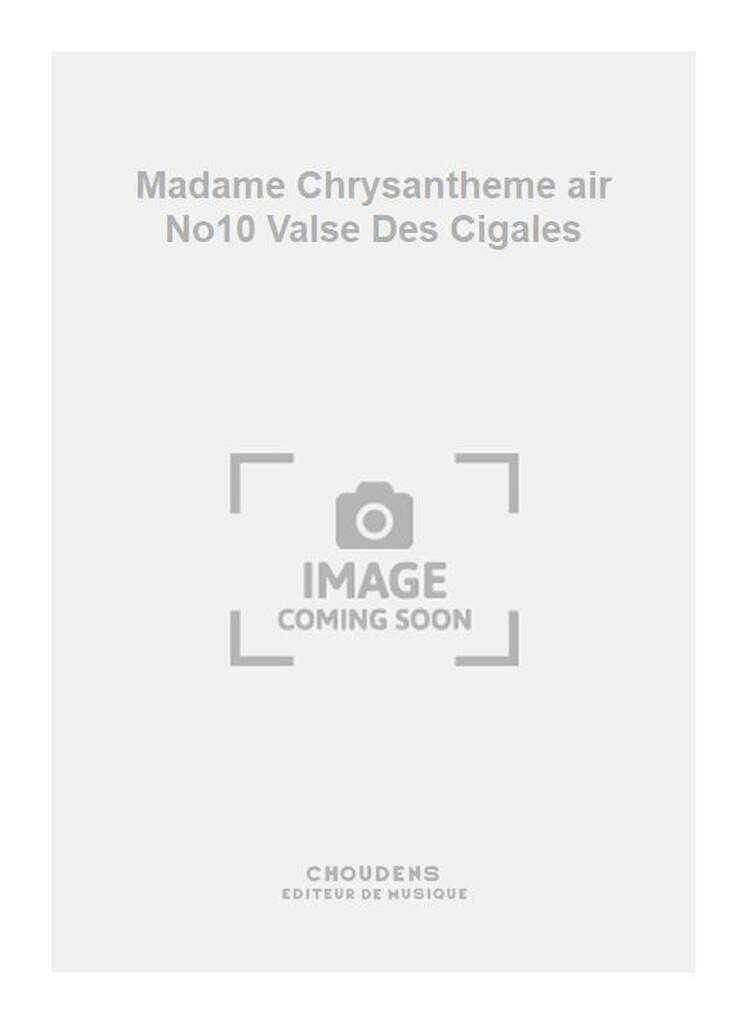 Le Jour sous le Soleil Béni. Madame Chrysanthème - André Messager