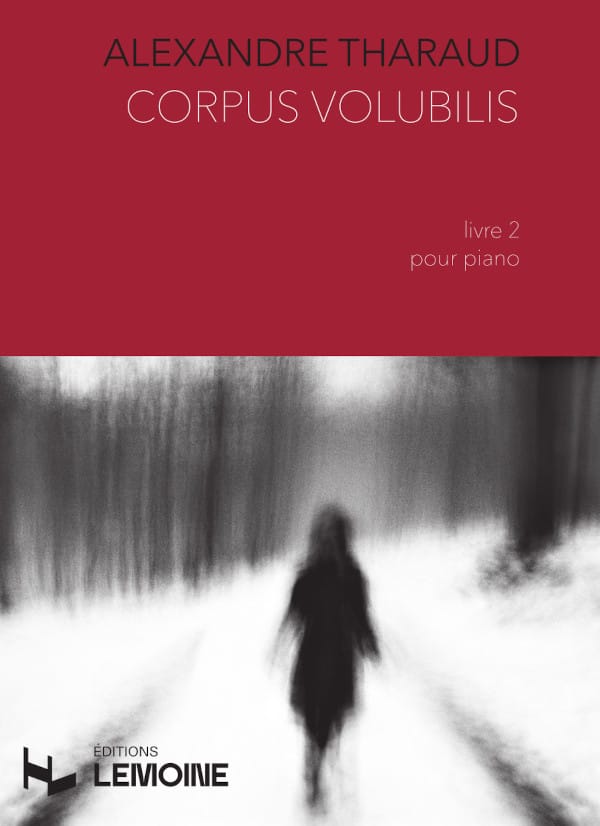 Corpus Volubilis Livre 2 - Alexandre Tharaud - Partition - Piano