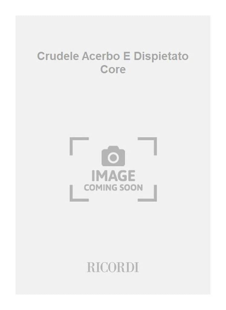 Crudele Acerbo E Dispietato Core Arrigo Partition Chœur
