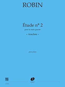 Etude N° 2 : Arachne Yann Robin Partition Piano